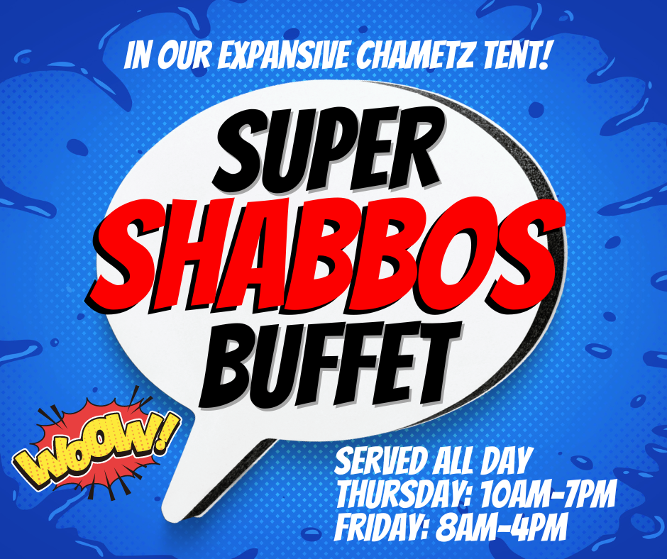 Super Shabbos Buffet